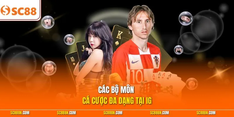 Các bộ môn cá cược đa dạng tại IG